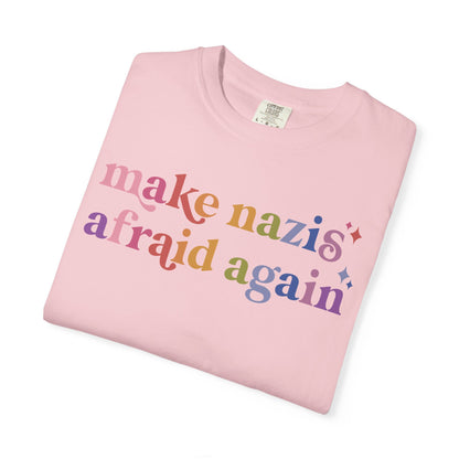 Make Nazis Afraid Again Comfort Colors Unisex T-Shirt