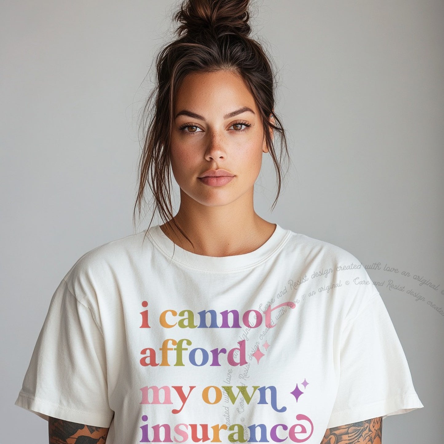 I Cannot Afford My Own Insurance Care & Resist rainbow Comfort Colors tee, White
