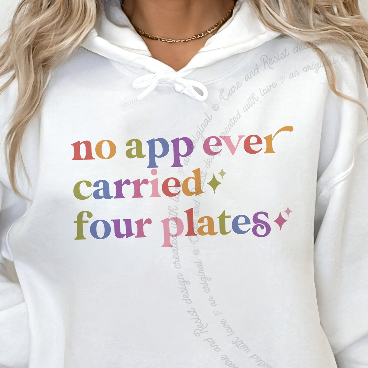 No App Ever Carried Four Plates Care & Resist Gildan hoodie in White