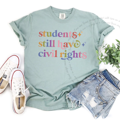 Students Still Have Civil Rights Care & Resist rainbow Comfort Colors tee, Bay