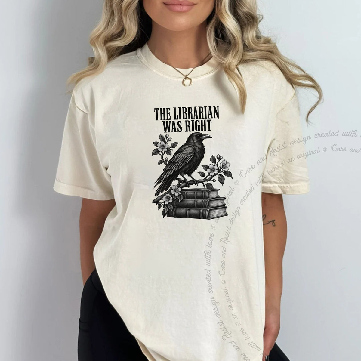 The Librarian Was Right Raven Care & Resist progressive t-shirt in Ivory