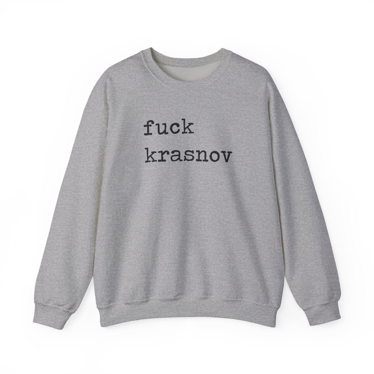 Fuck Krasnov Sweatshirt
