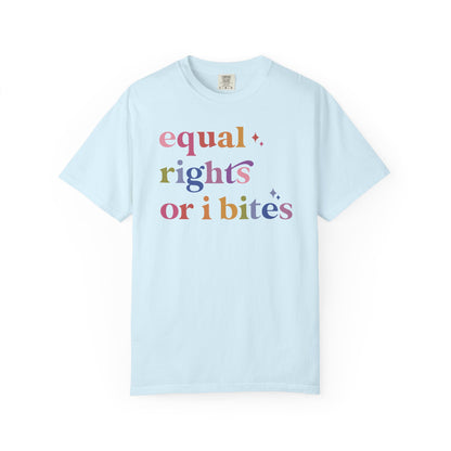 Equal Rights or I Bites Comfort Colors Unisex T-Shirt