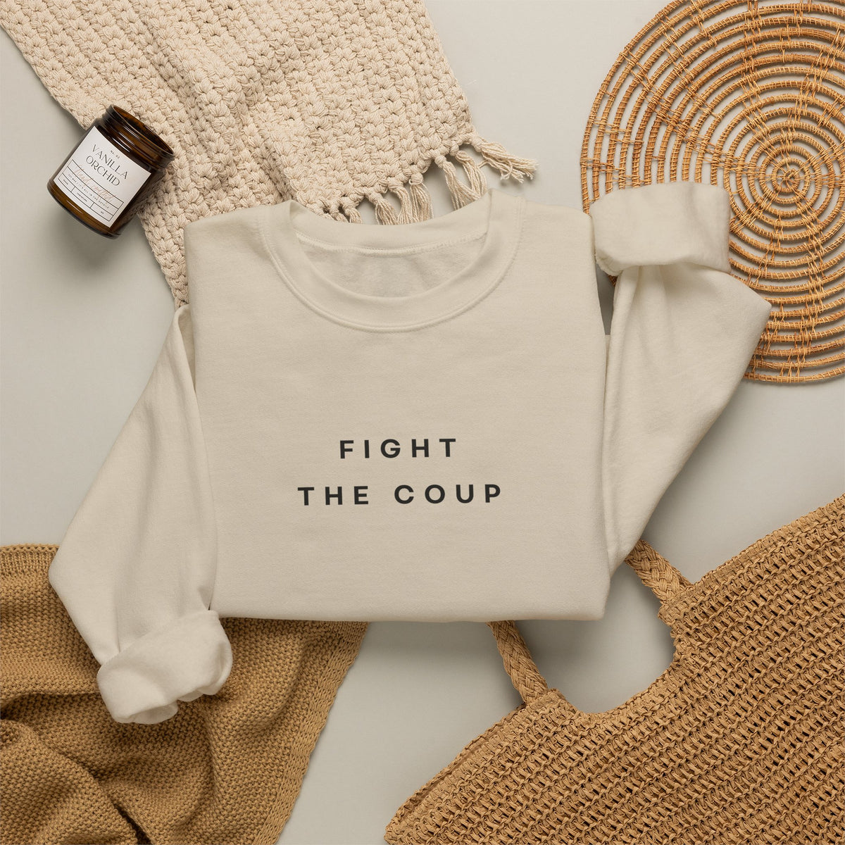 Fight the Coup Sweatshirt