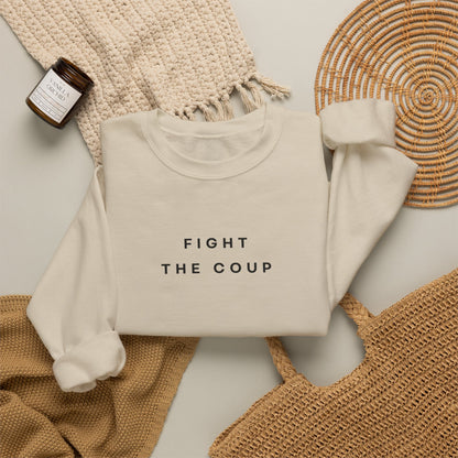 Fight the Coup Sweatshirt