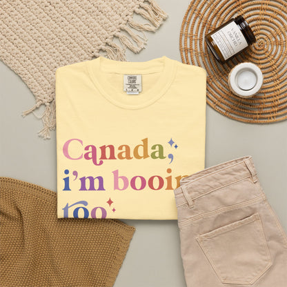 Canada, I'm Booing Too Comfort Colors Unisex T-Shirt