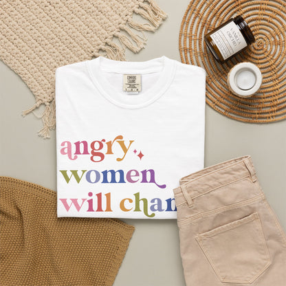 Angry Women Will Change the World Comfort Colors Unisex T-Shirt