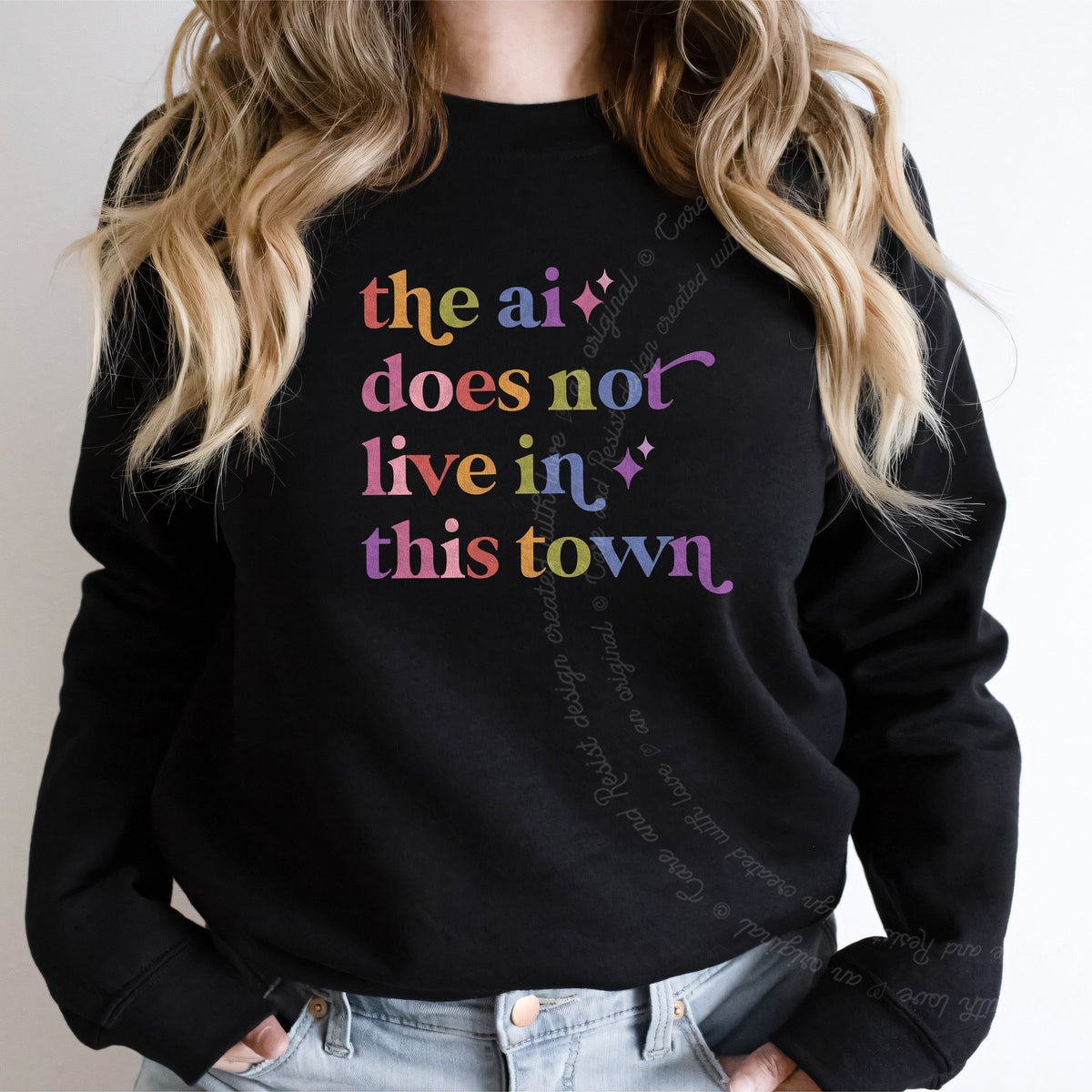 The Ai Does not Live in This Town Care & Resist Gildan crewneck sweatshirt in Black