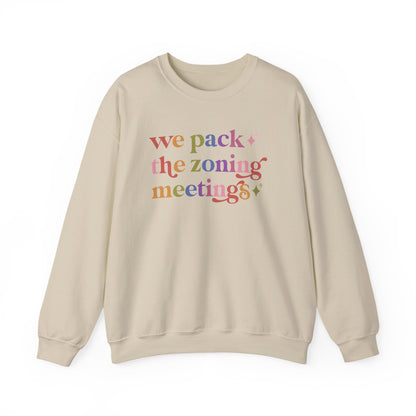 We Pack the Zoning Meetings Sweatshirt