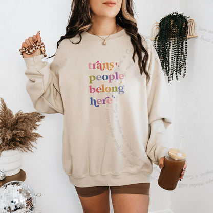 Trans People Belong Here Care & Resist Gildan crewneck sweatshirt in Sand