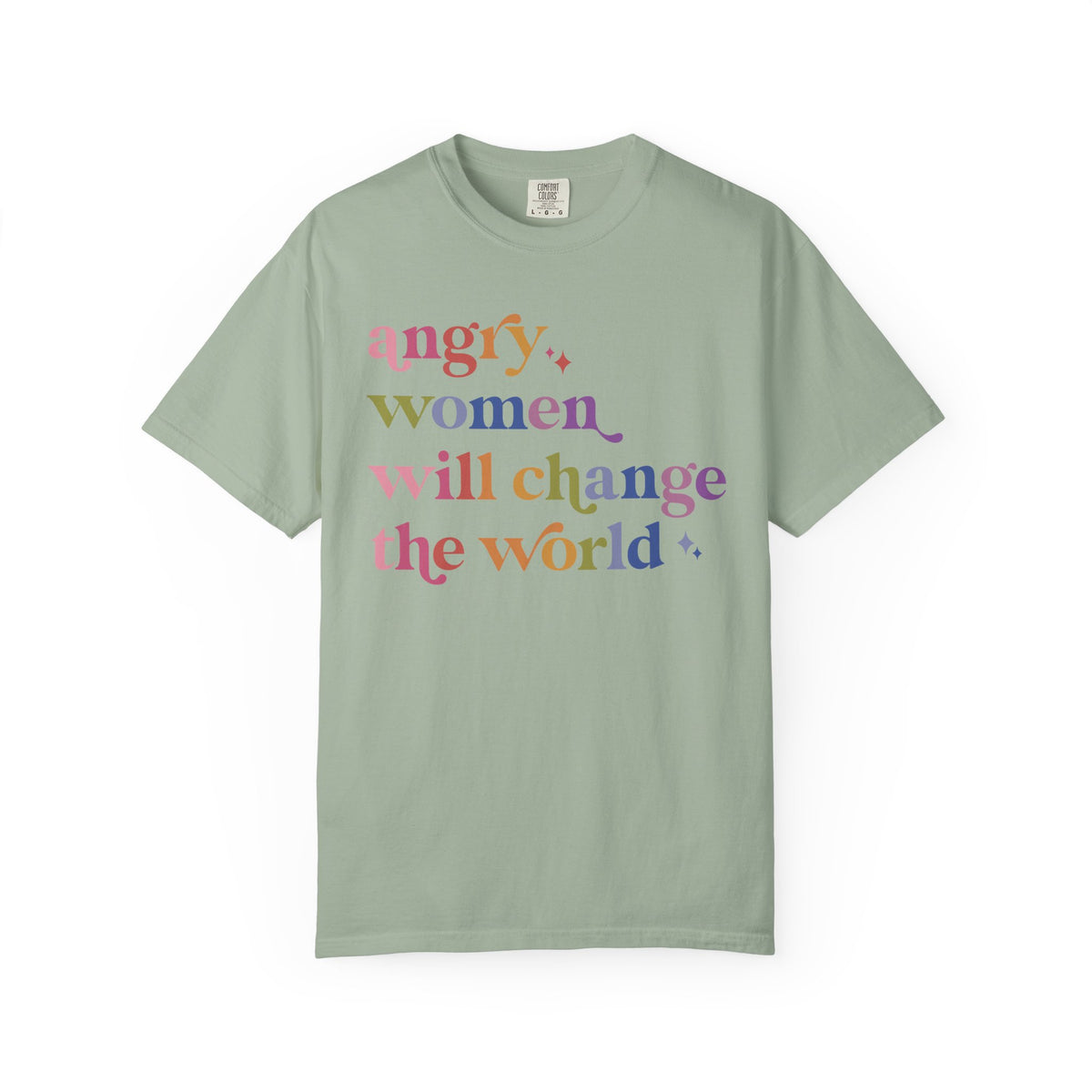 Angry Women Will Change the World Comfort Colors Unisex T-Shirt