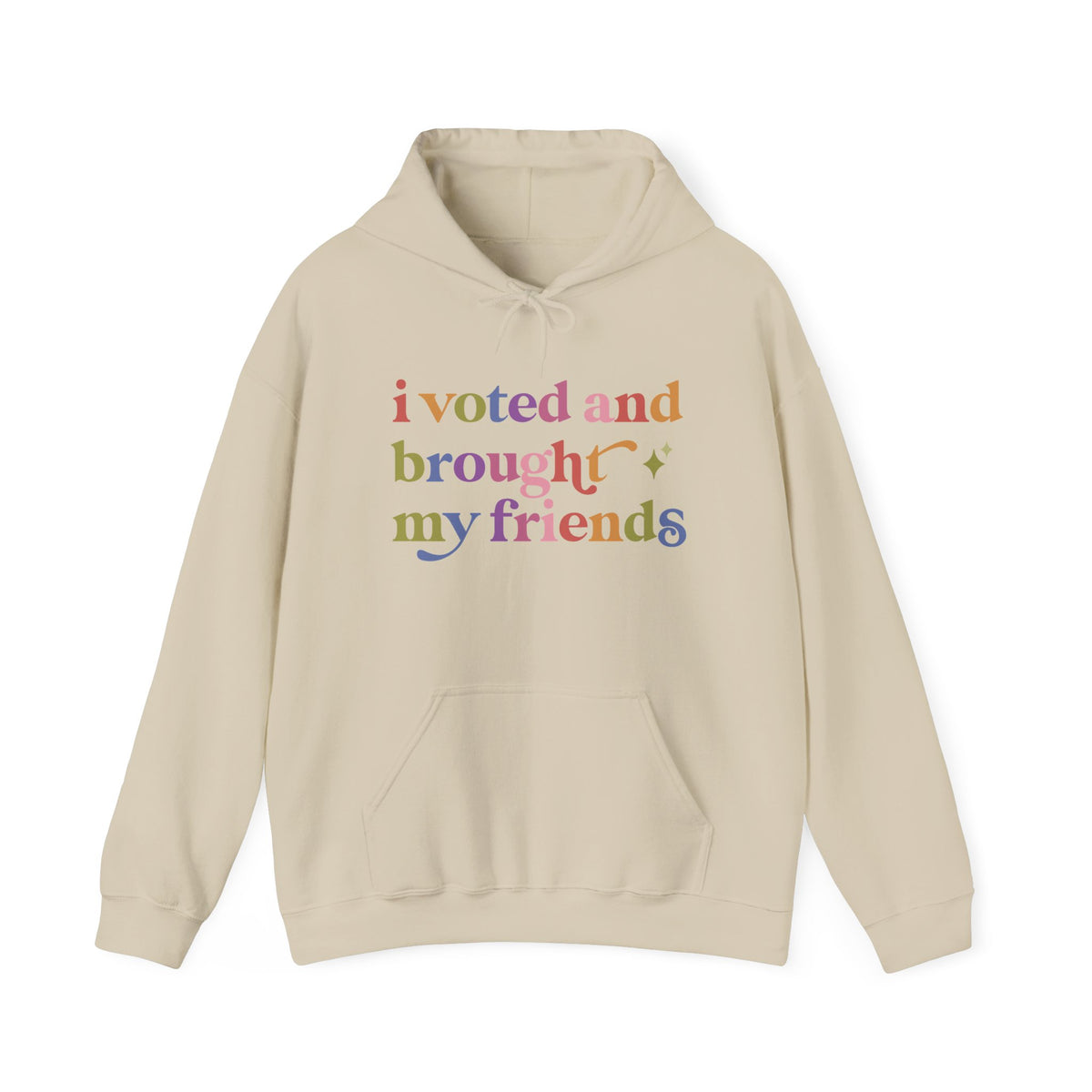 I Voted and Brought My Friends Hoodie