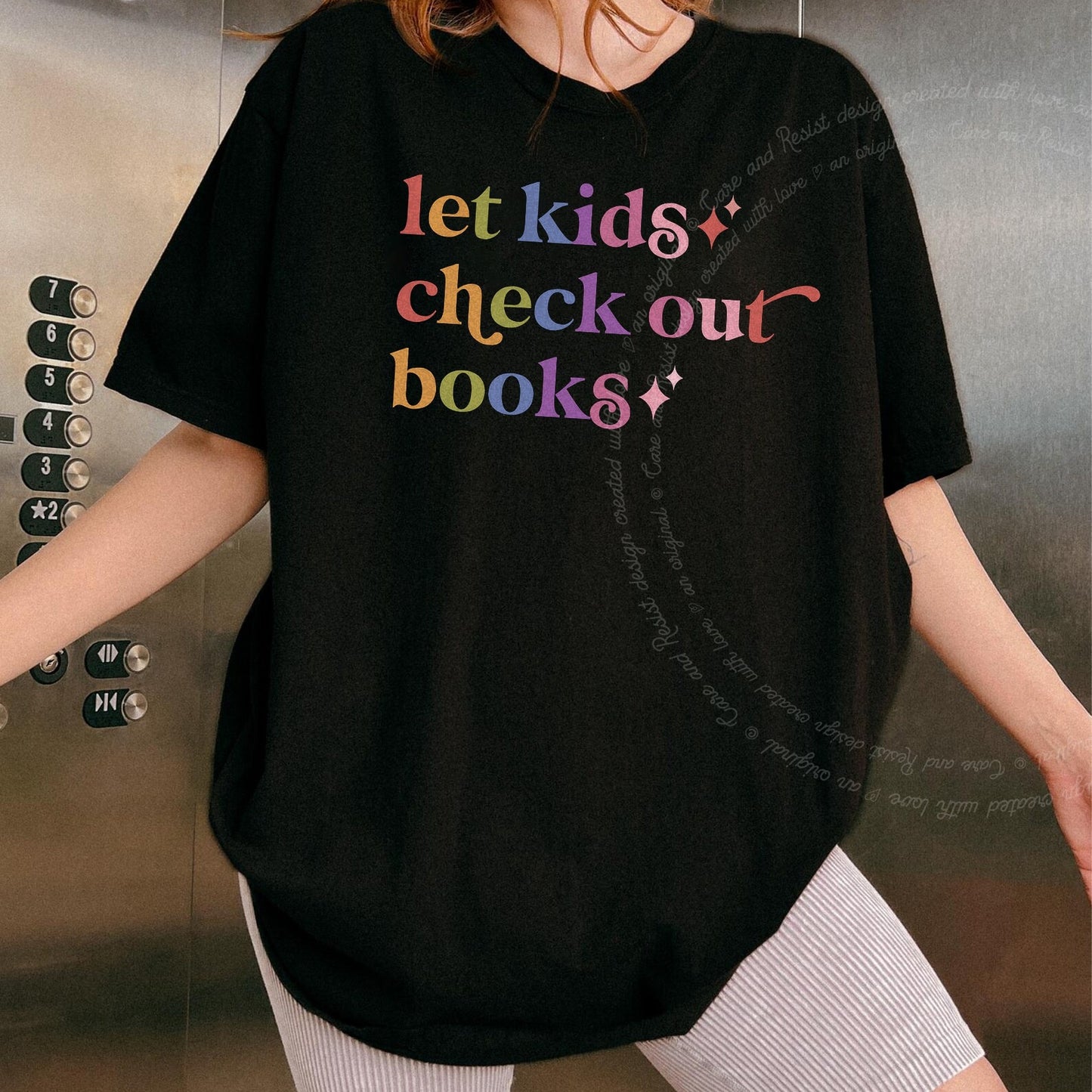 Let Kids Check Out Books Care & Resist rainbow tee