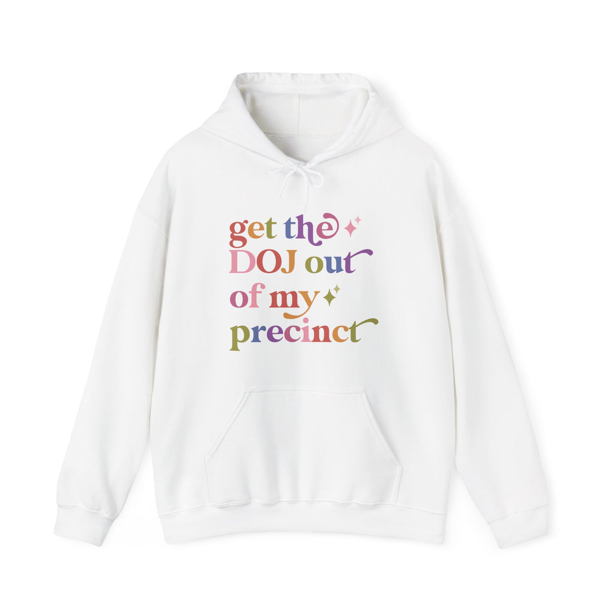 Get the DOJ Out of My Precinct Hoodie