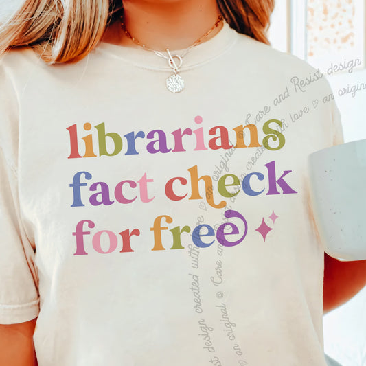 Librarians Fact Check for Free Care & Resist progressive t-shirt in Ivory