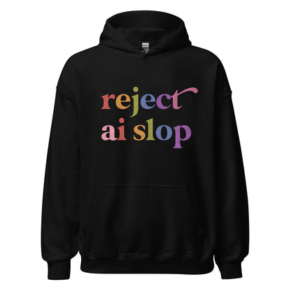 Reject AI Slop Care & Resist Gildan hoodie in Black