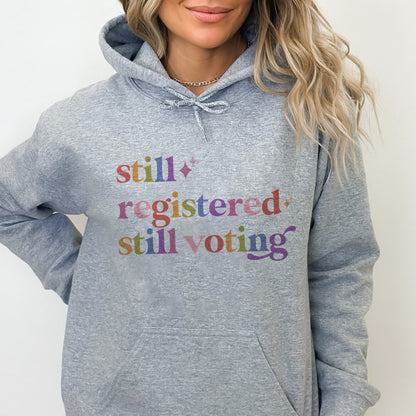 Still Registered Still Voting Care & Resist Gildan hoodie in Sport Grey