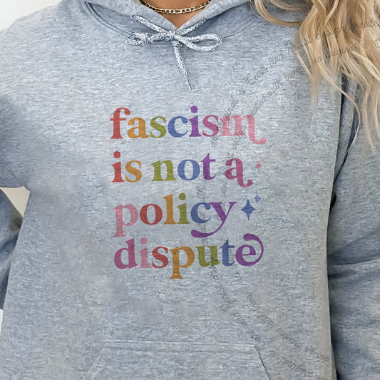 Fascism is not a Policy Dispute Care & Resist Gildan hoodie in Sport Grey