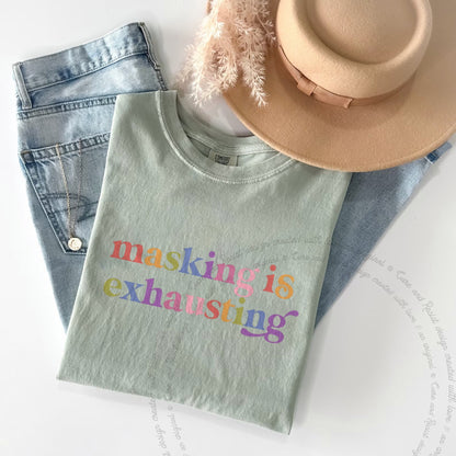 Masking is Exhausting Care & Resist rainbow tee