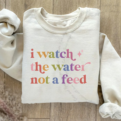I Watch the Water not a Feed Care & Resist Gildan crewneck sweatshirt in Sand