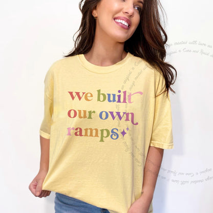 We Built Our Own Ramps Care & Resist rainbow Comfort Colors tee, Banana