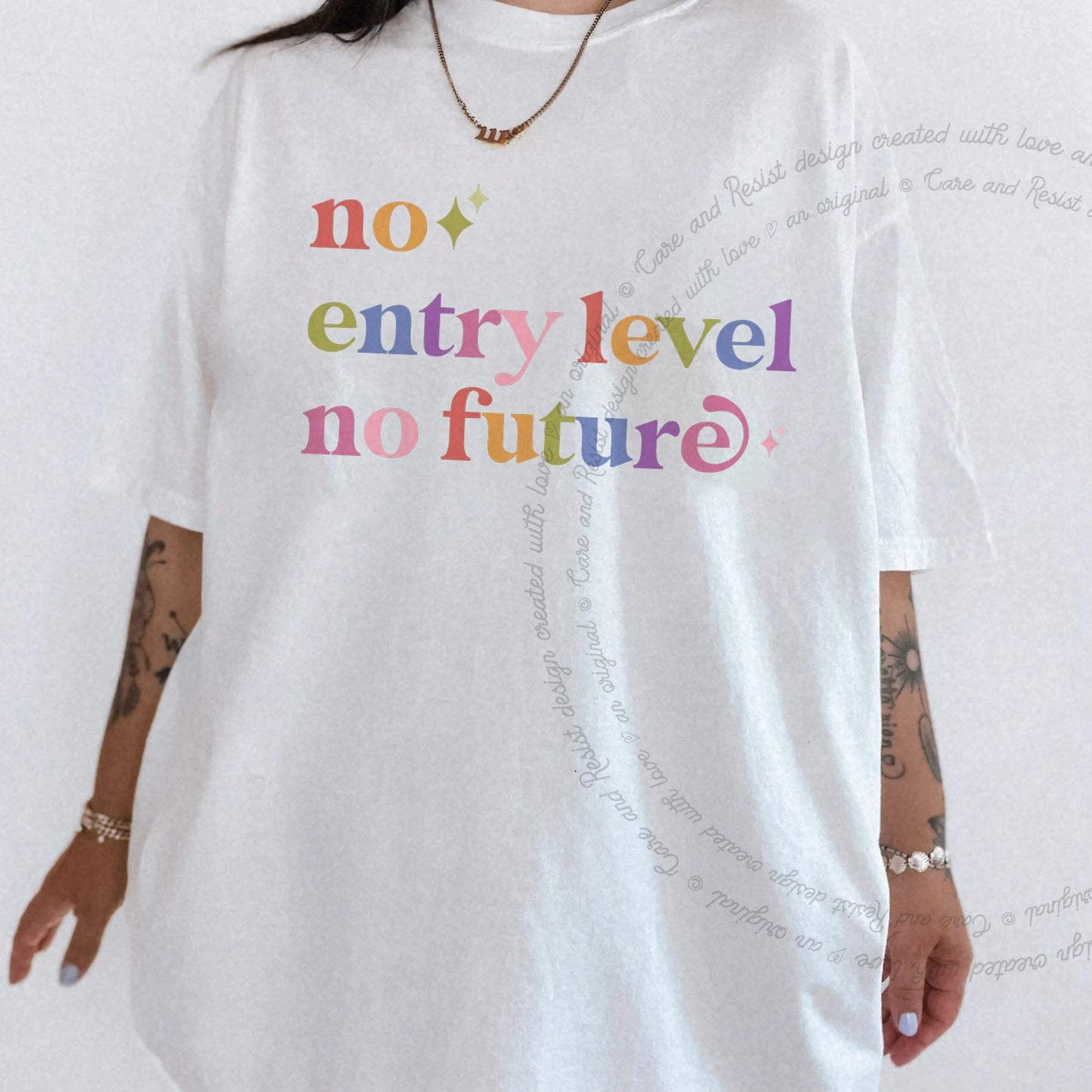 No Entry Level No Future Care & Resist rainbow tee