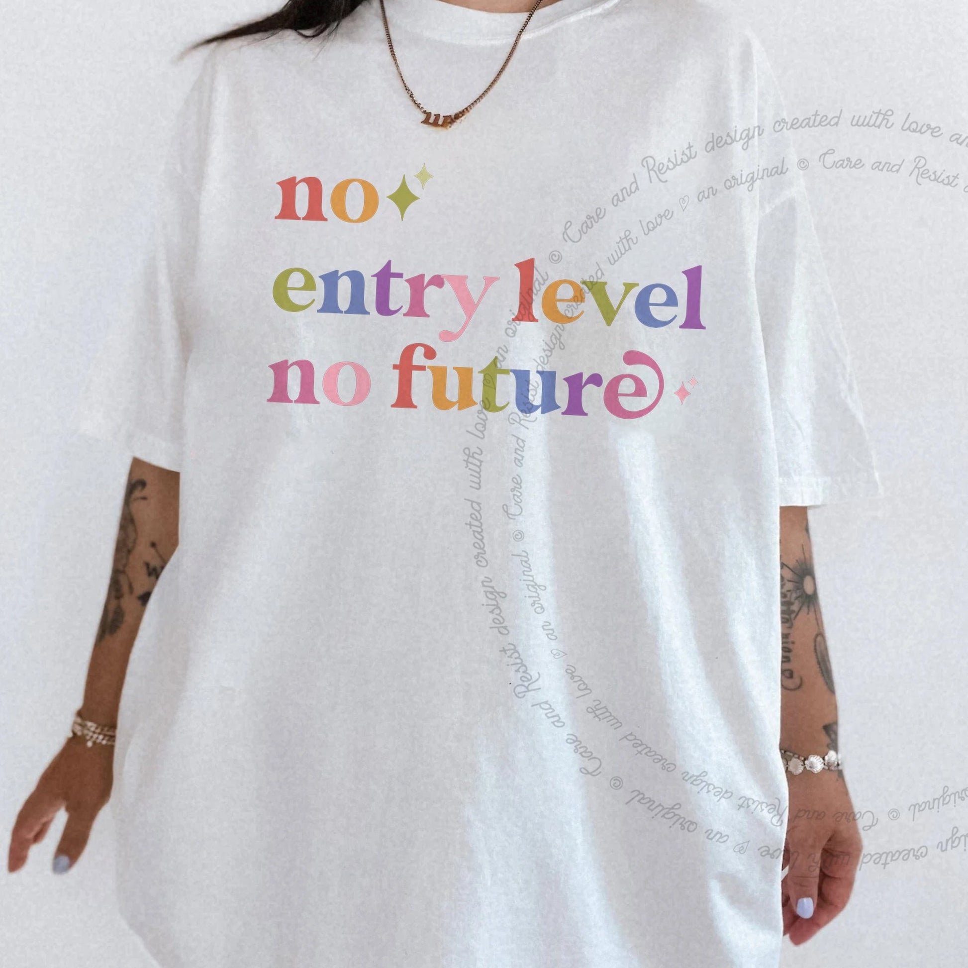 No Entry Level No Future Care & Resist rainbow tee