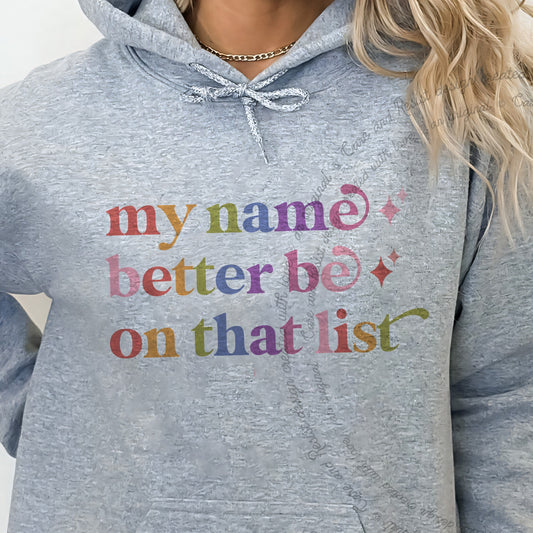 My Name Better Be on That List Care & Resist Gildan hoodie in Sport Grey