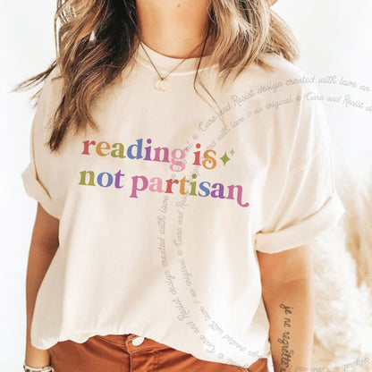 Reading is not Partisan Care & Resist rainbow tee