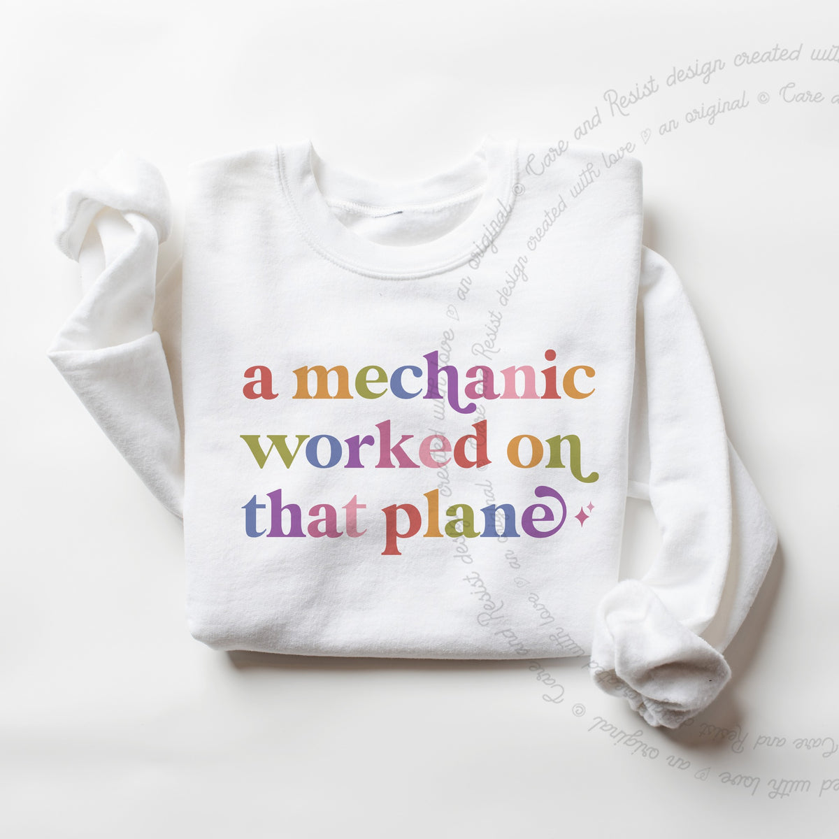 A Mechanic Worked on That Plane Care & Resist Gildan crewneck sweatshirt in White