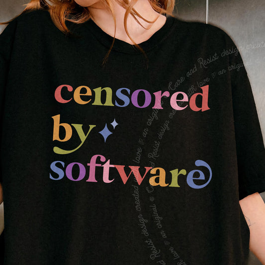 Censored By Software Care & Resist progressive t-shirt in Black