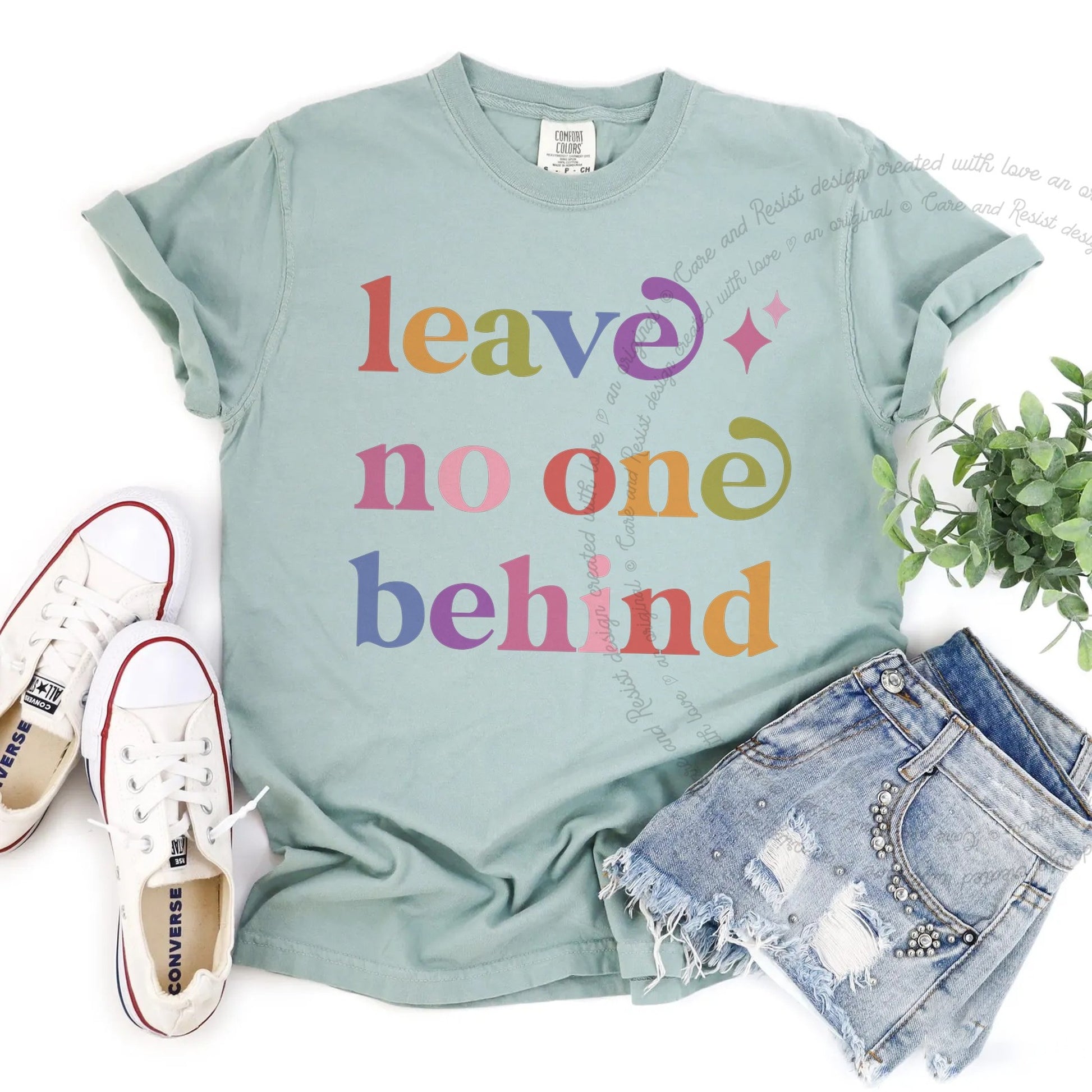 Leave No One Behind Care & Resist rainbow Comfort Colors tee, Bay