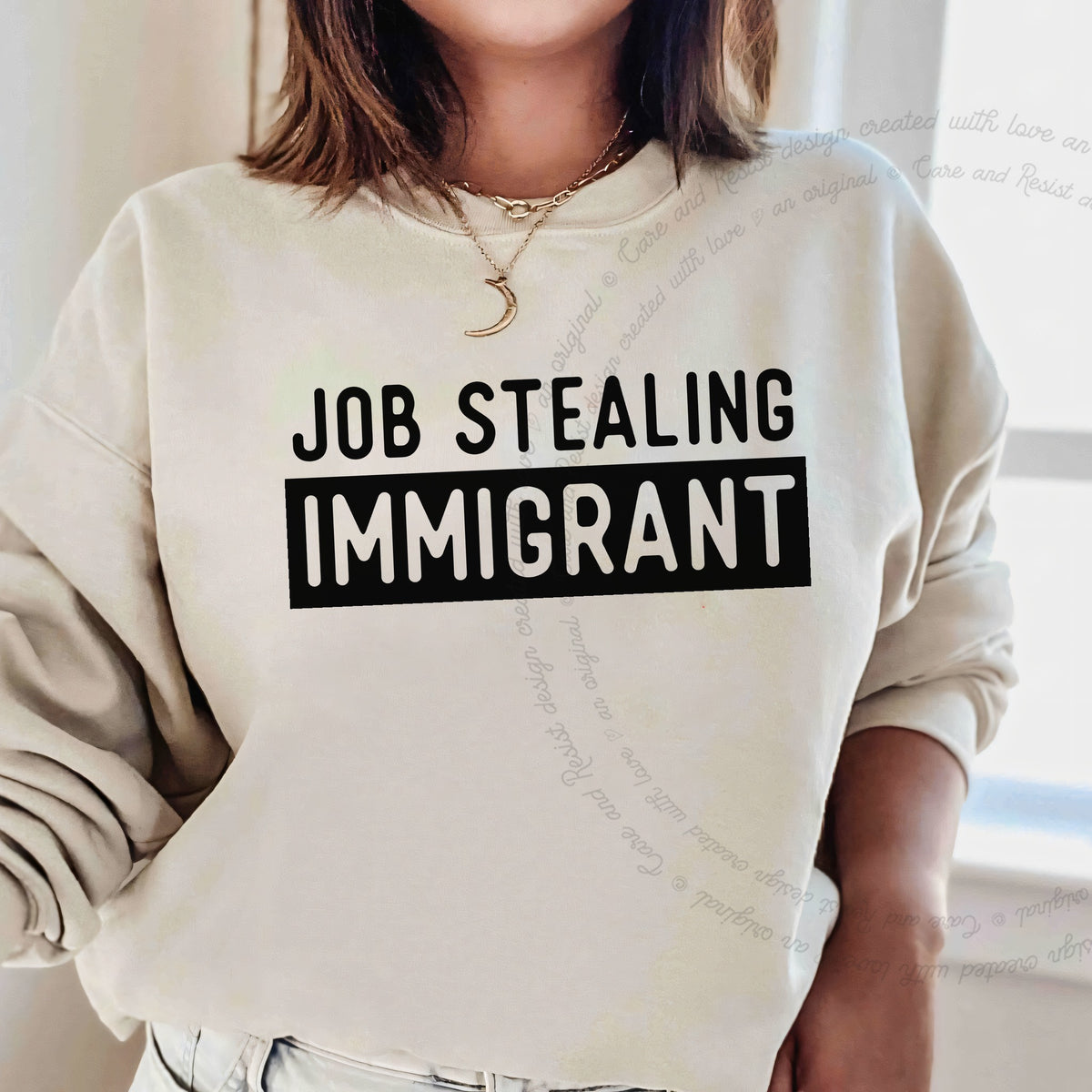 Job Stealing Immigrant Block Care & Resist Gildan crewneck sweatshirt in Sand