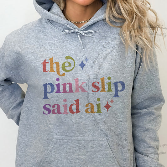 The Pink Slip Said Ai Care & Resist Gildan hoodie in Sport Grey
