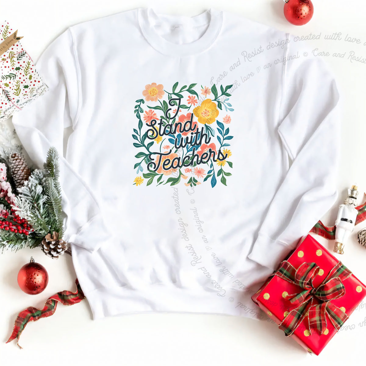 I Stand With Teachers Care & Resist Gildan crewneck sweatshirt in White
