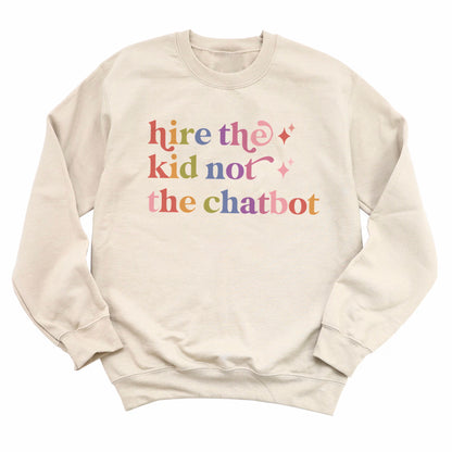 Hire the Kid not the Chatbot Care & Resist Gildan crewneck sweatshirt in Sand