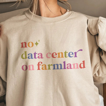 No Data Center on Farmland Care & Resist Gildan crewneck sweatshirt in Sand