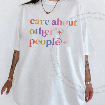 Care About Other People Care & Resist rainbow Comfort Colors tee, White