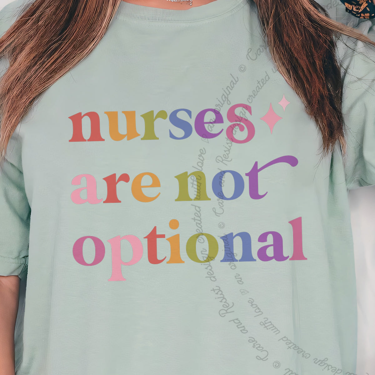 Nurses are not Optional Care & Resist progressive t-shirt in Bay