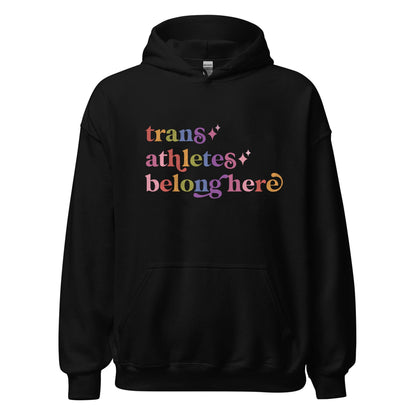Trans Athletes Belong Here Care & Resist Gildan hoodie in Black