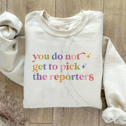You Do not Get to Pick the Reporters Care & Resist Gildan crewneck sweatshirt in Sand