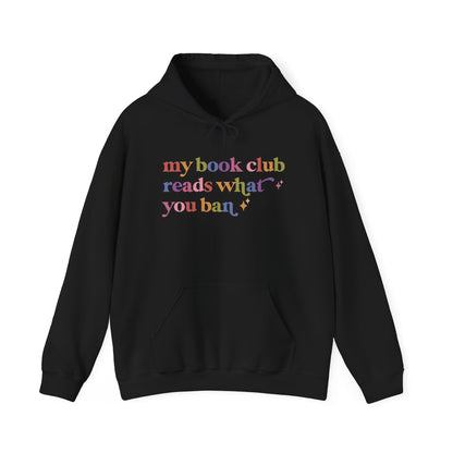 My Book Club Reads What You Ban Hoodie