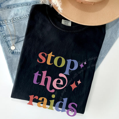 Stop the Raids Care & Resist rainbow Comfort Colors tee, Black