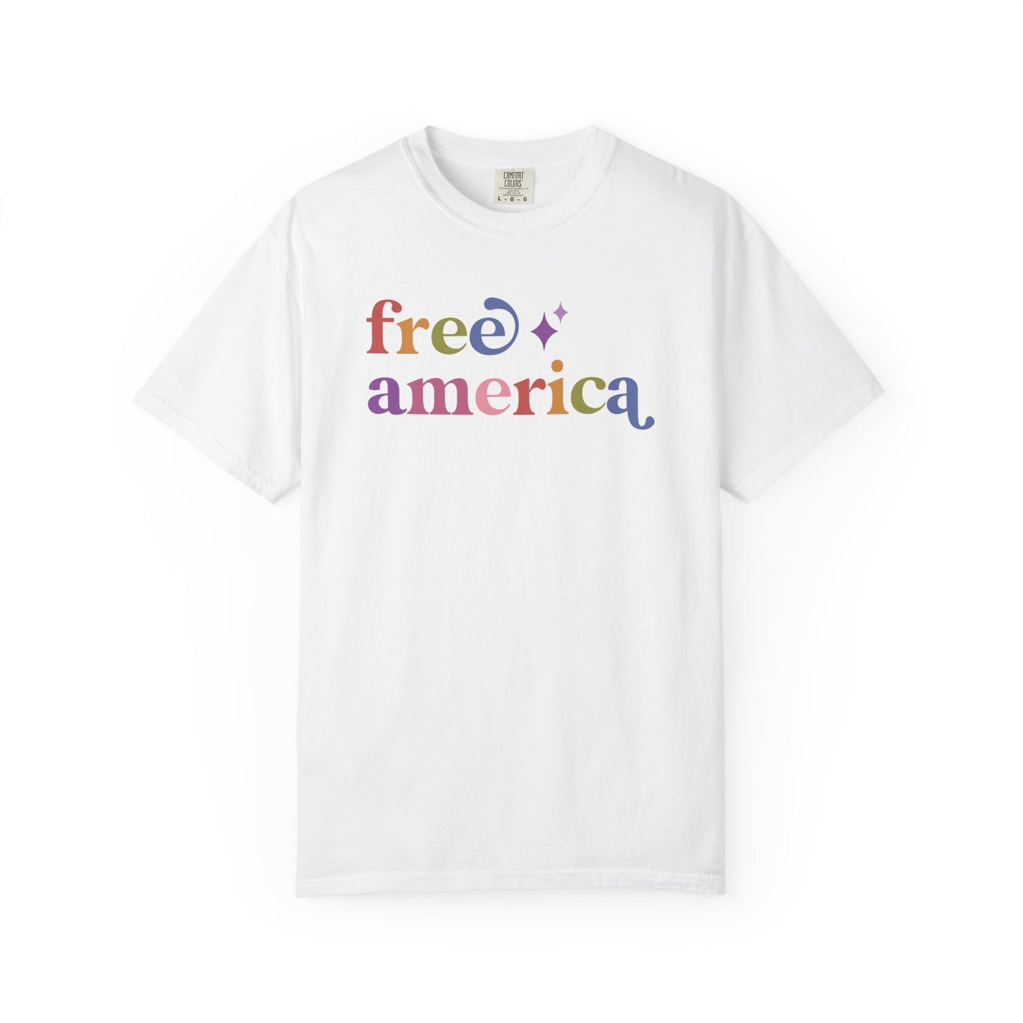 Free America Care & Resist rainbow Comfort Colors tee