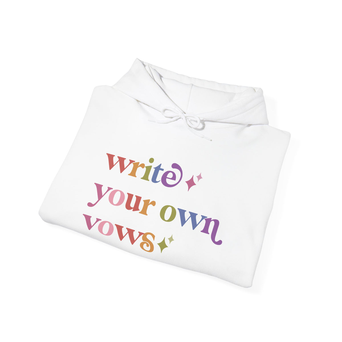 Write Your Own Vows Hoodie