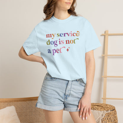 My Service Dog is not a Pet Comfort Colors Unisex T-Shirt