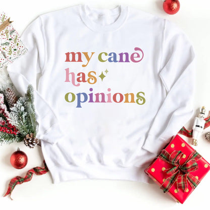 My Cane Has Opinions Care & Resist Gildan crewneck sweatshirt in White