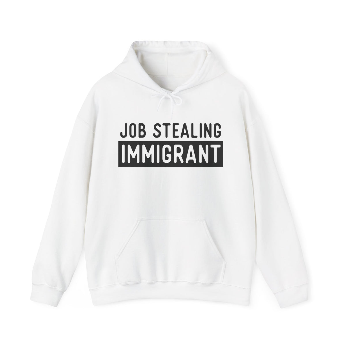 Job Stealing Immigrant Block Hoodie