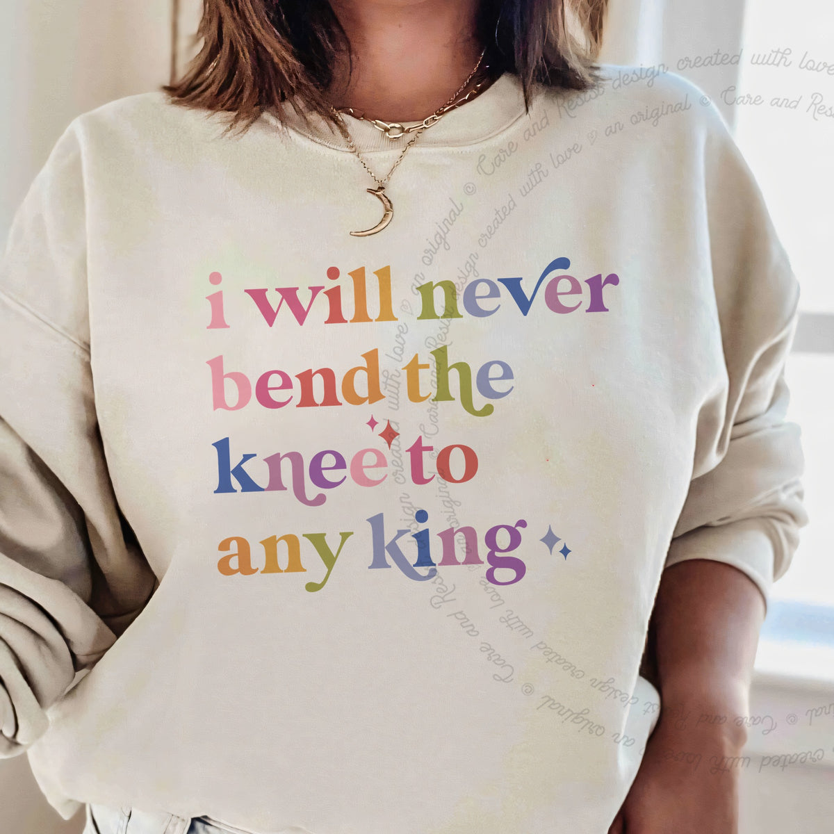 I Will Never Bend the Knee to Any King Care & Resist Gildan crewneck sweatshirt in Sand