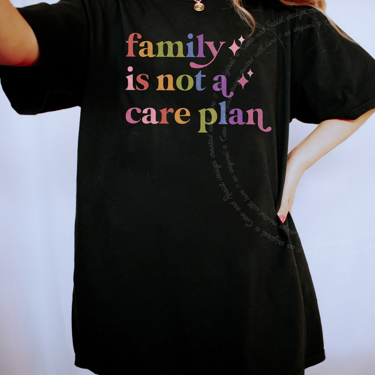 Family is not a Care Plan Care & Resist progressive t-shirt in Black